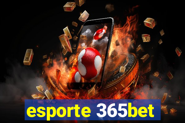 esporte 365bet